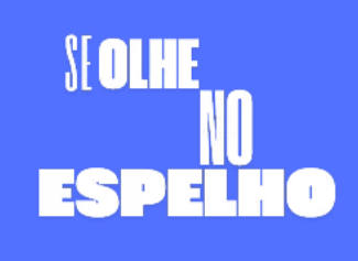 Se olhe no Espelho
